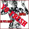 Yo Fresh - De Puta Madre - Single